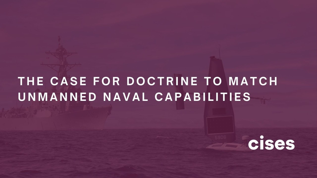 The Case for Doctrine to Match Unmanned Naval Capabilities