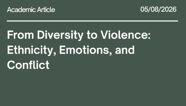 From Diversity to Violence: Ethnicity, Emotions, and Conflict